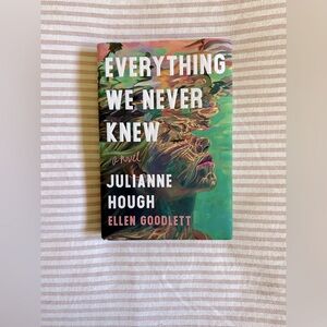 Everything We Never Knew